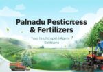 Palnadu Pesticides & Fertilizers – Your Trusted Agro Solutions Store